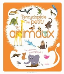 L'encyclopédie des petits les animaux
