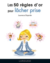 Le petit guide du lâcher-prise