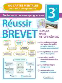Réussir le brevet - Français, maths, histoire-géo-EMC - 3e - 100 cartes mentales pour tout comprendre !