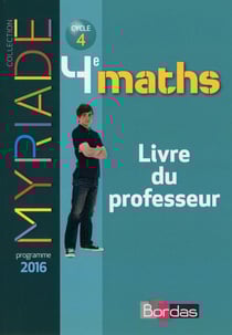 Myriade : mathématiques - 4ème - livre du professeur (édition 2016)