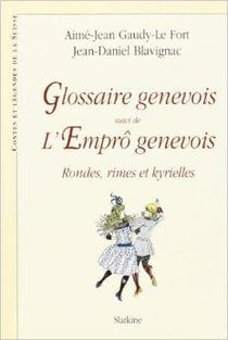 Glossaire genevois - l'emprô genevois - rondes, rimes et kyrielles