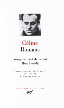 Romans Tome 1 - voyage au bout de la nuit - mort à crédit