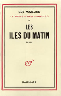 Le roman des jobourg - iii - les iles du matin