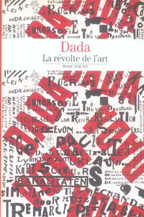 Dada : La révolte de l'art