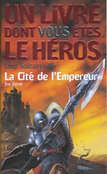Loup solitaire Tome 28 : la cité de l'empereur