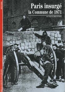 Paris insurge - la commune de 1871