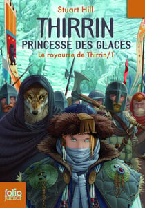 Thirrin, princesse des glaces Tome 1 - le royaume de Thirrin