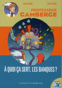 À quoi ça sert, les banques ?