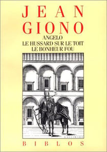 Angelo - Le Hussard sur le toit - Le Bonheur fou