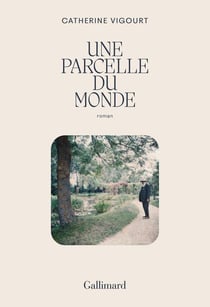 Une parcelle du monde