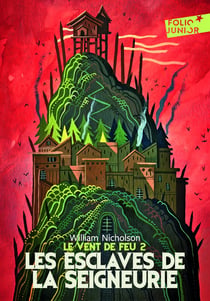 Le vent de feu Tome 2 - les esclaves de la Seigneurie