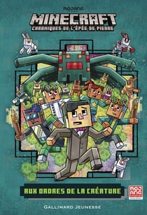 Minecraft - Chroniques de l'épée de pierre Tome 2 : aux ordres de la créature