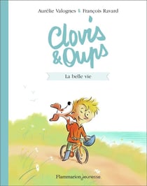 Clovis & Oups Tome 1 : la belle vie