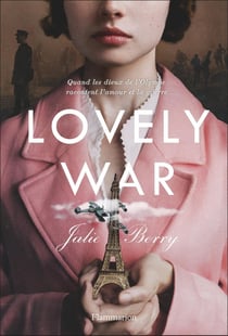 Lovely War : Quand les dieux de l'Olympe racontent l'amour et la guerre