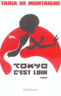 Tokyo c'est loin
