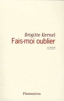 Fais-moi oublier
