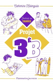 Projet 3ème B Tome 2 - le journal de Yannis