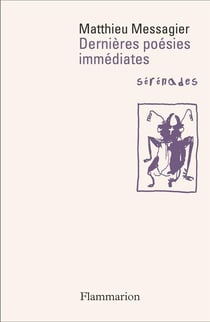 Dernières poésies immédiates - sérénades