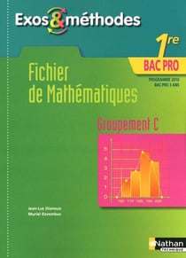 Fichier de mathematiques - 1ère bac pro -Groupement c (édition 2010)