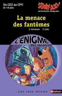 L'ENIGME DES VACANCES PRIMAIRE Tome 44 : Scooby-Doo - la menace des fantômes - du CE2 au CM1
