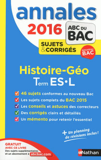Les Annales Abc Bac Corriges 2016 Histoire-Geographie Term L, Es