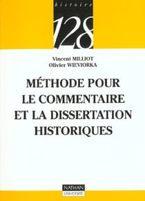 Methode pour le commentaire et la dissertation historiques - 2e edition