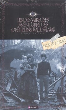 Les desastreuses aventures des orphelins baudelaire