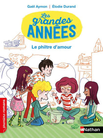 Les grandes années : le philtre d'amour