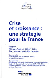Crise et croissance : une strategie pour la france (cae 100)