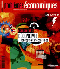 PROBLEMES ECONOMIQUES n.7 : comprendre l'économie - concepts et mécanismes