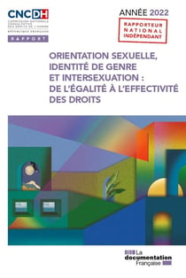 Orientation sexuelle, identité de genre et intersexuation : de l'égalité à l'efficacité des droits