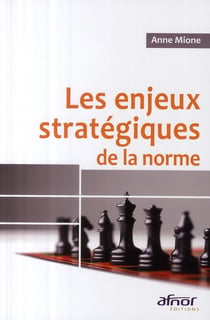 Les enjeux stratégiques de la norme