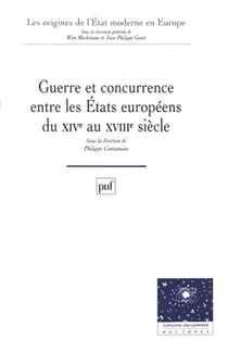 Guerre et concurrence entre les états européens du XIVe au XVIIIe siècle