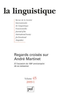 Revue La Linguistique n.45/1 : regards croisés sur André Martinet Tome 1