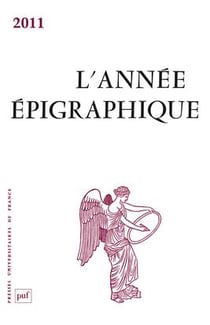 L'ANNEE EPIGRAPHIQUE : 2011