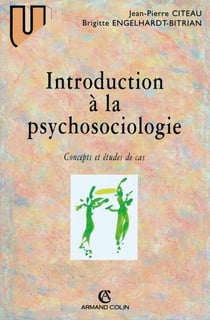 Introduction à la psychosociologie - concepts et etudes de cas