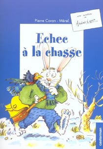 Echec a la chasse 3 - une aventure de arsene lapin