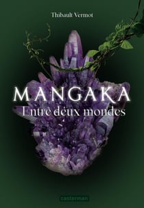 Mangaka Tome 2 : Entre deux mondes