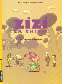 Zizi la chipie t1 - cousine d'amerique