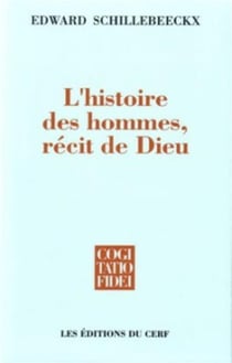L'histoire des hommes, récit de Dieu