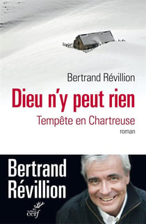 Dieu n'y peut rien - tempête en Chartreuse