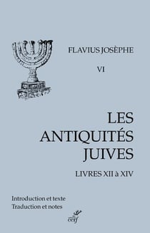 Les antiquités juives Tome 6 : livres XII à XIV