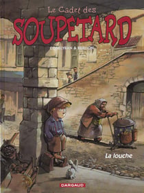 Le cadet des Soupetard Tome 1 : la louche