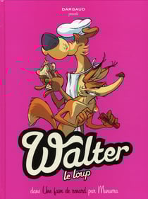 Walter le loup Tome 2 - une faim de renard