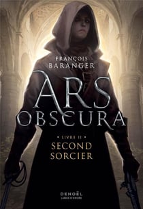 Second Sorcier : Ars Obscura, II