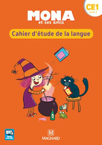 Je lis avec Mona et ses amis : cahier d'étude de la langue - CE1 (édition 2018)