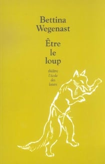 Être le loup