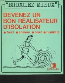 Devenez Un Bon Realisateur D'Isolation