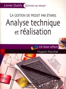 Analyse technique et réalisation : La gestion de projet par étapes