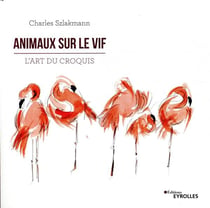 Animaux sur le vif - l'art du croquis